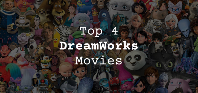 text titled 'Top 4 DreamWorks Movies' overlayed on a picture of DreamWorks movie characters